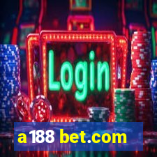 a188 bet.com